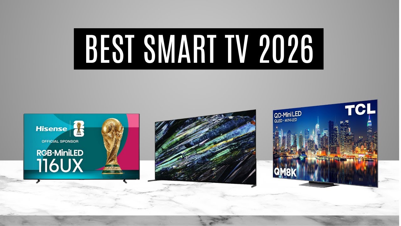 Best Smart TV 2026 - The Only 7 You Should Consider Today