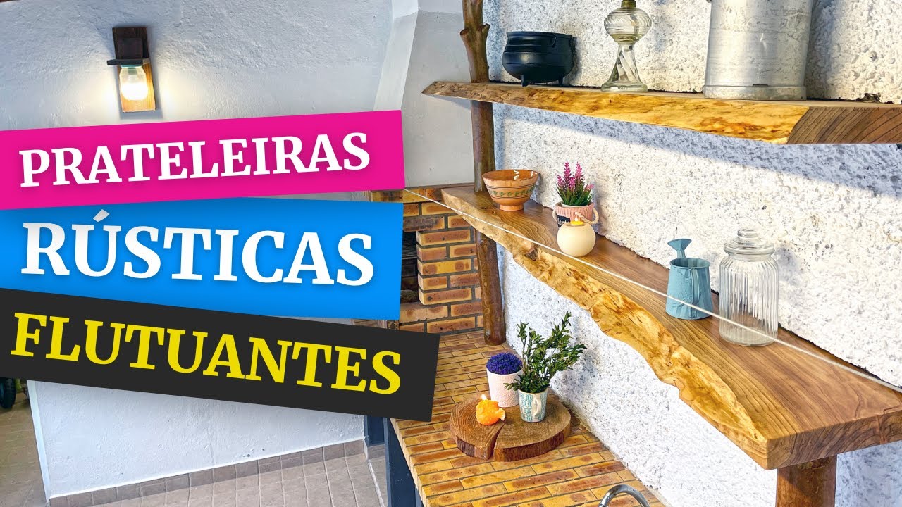 Como fazer Prateleiras Rústicas Flutuantes
