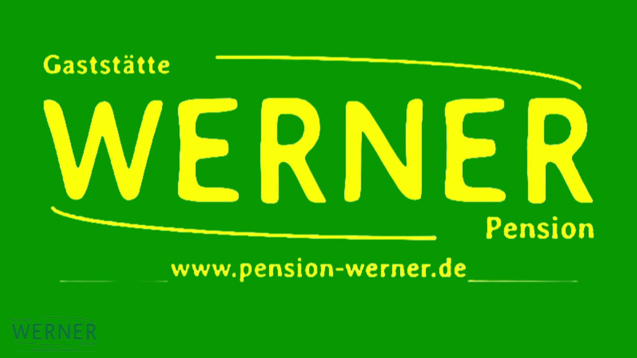 Gaststätte & Pension Werner 2021