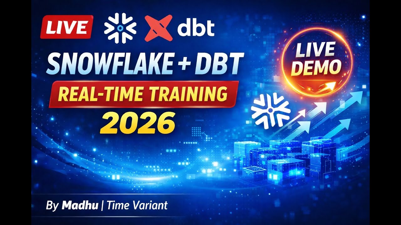 Snowflake & DBT Real-Time Training 2026 | Live Demo by Madhu | Time Variant