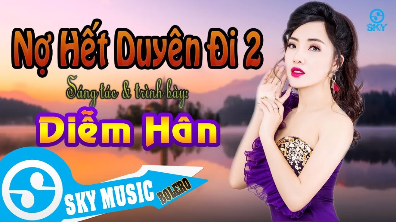 Nợ Hết Duy&ecirc;n Đi 2 - Diễm H&acirc;n (Audio 320Kbs)