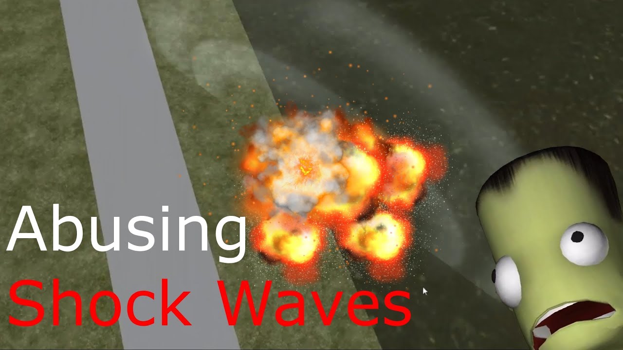 Kerbal Space Program: Abusing Shock Waves