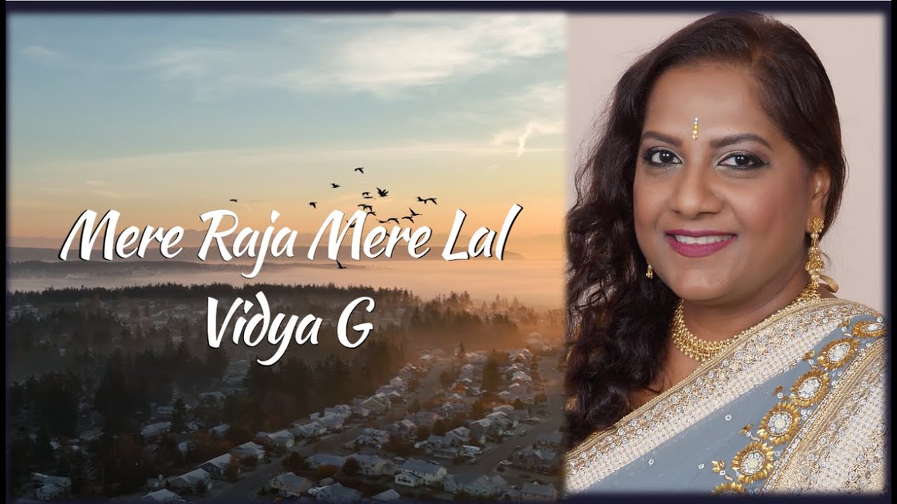 VIDYA G- Mere Raja Mere Lal [2024 Music Video]