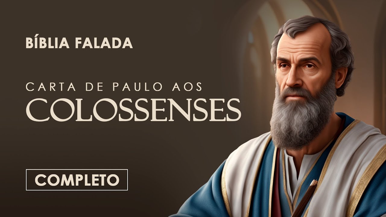 Colossenses | Completo | B&iacute;blia Falada (A Mensagem)