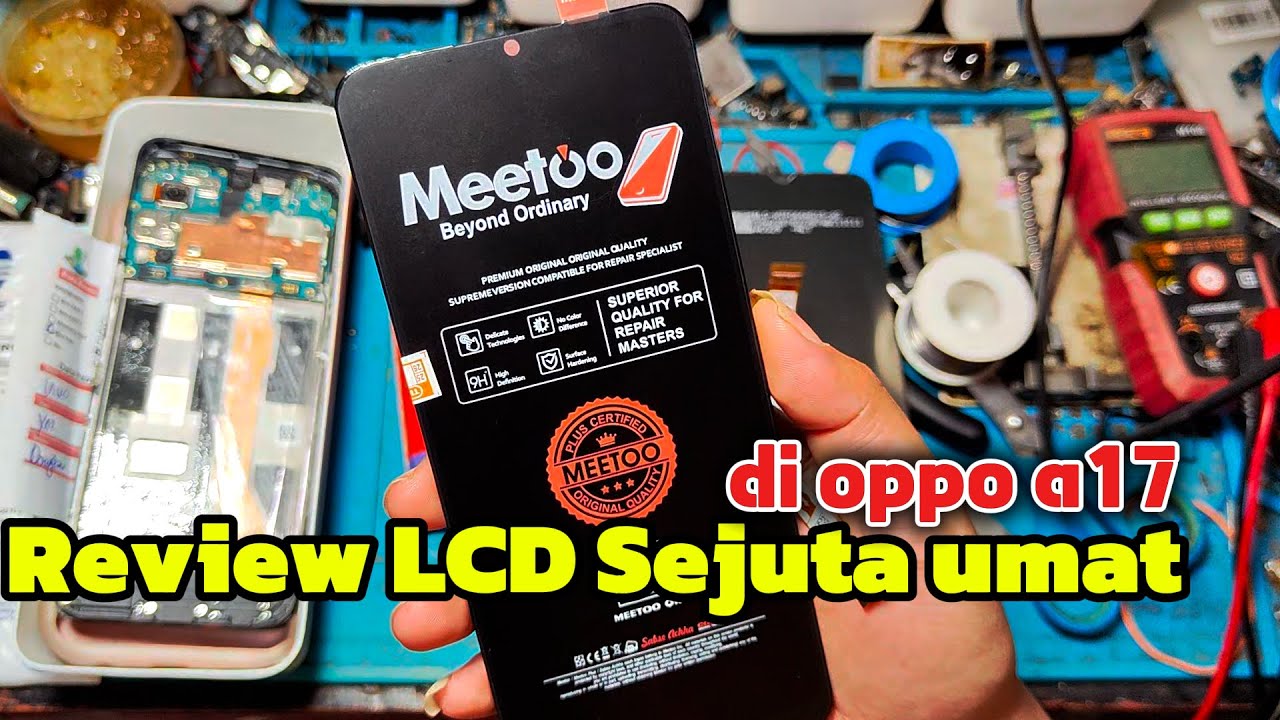 TERNYATA BEGINI KUALITAS MEETOO | REVIEW LCD MEETOO OPPO A17