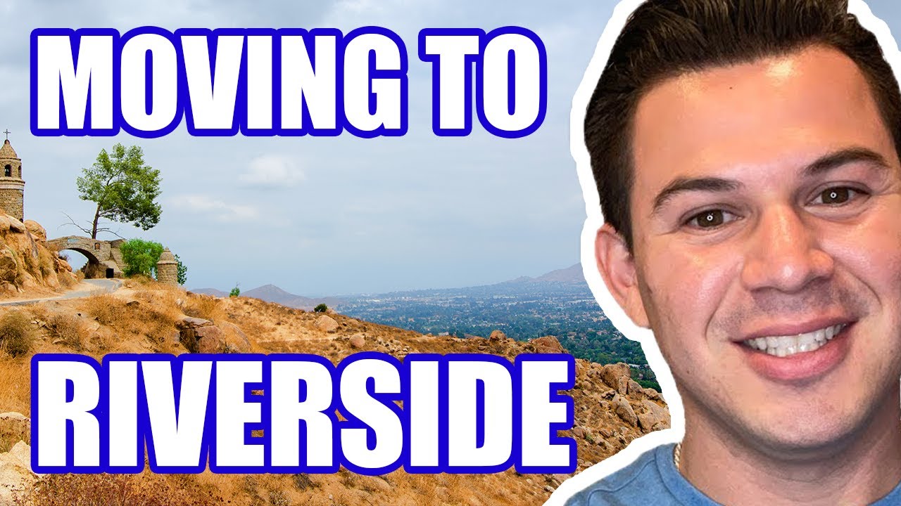 Living in Riverside California |  Moving to Riverside California | South California Real Estate