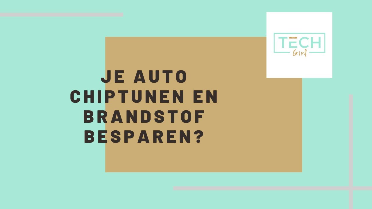 Je auto chiptunen en brandstof besparen? | TechGirl.nl