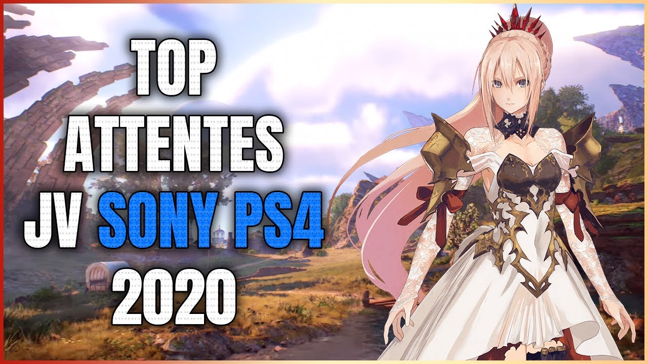 TOP ATTENTES JEUX VIDEO 2020 SONY PS4