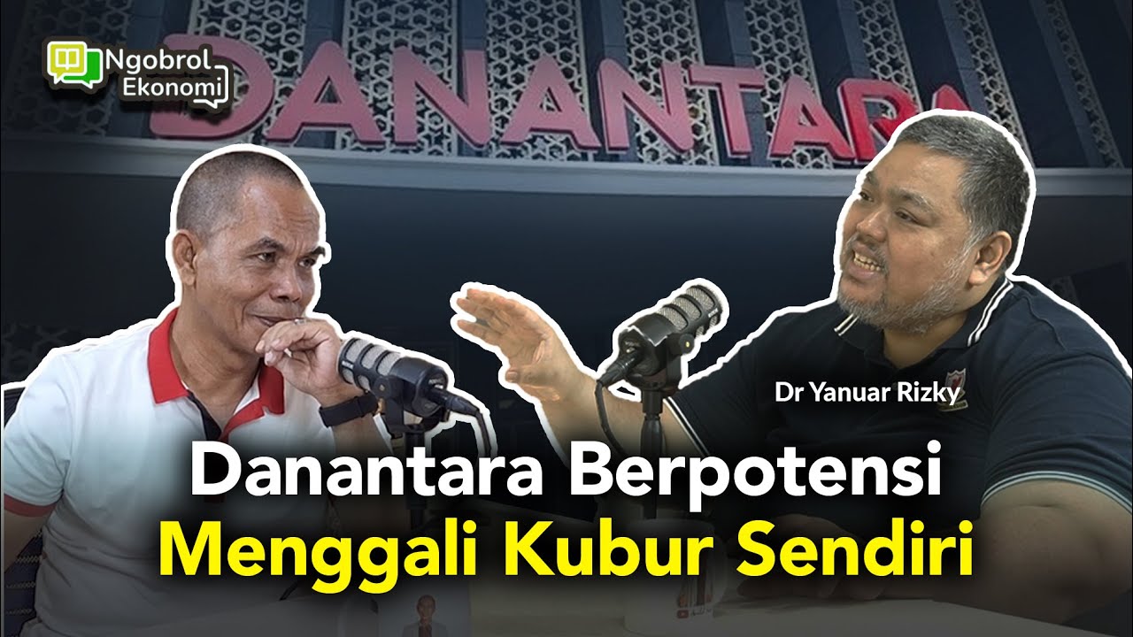 Danantara untuk mitigasi krisis atau mempercepat krisis!? @yanuarrizky73 Part 2 #NgobrolEkonomi23