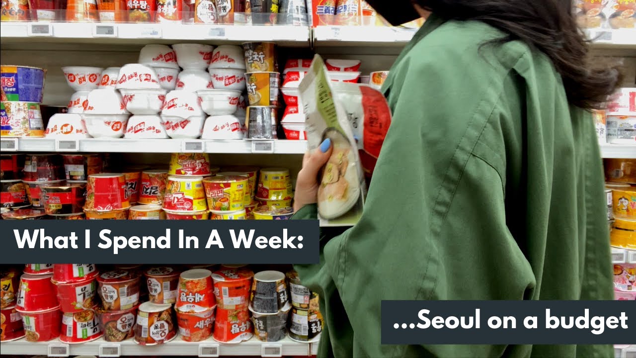 What I Spend in A Week Seoul | Teacher on A Budget Edition