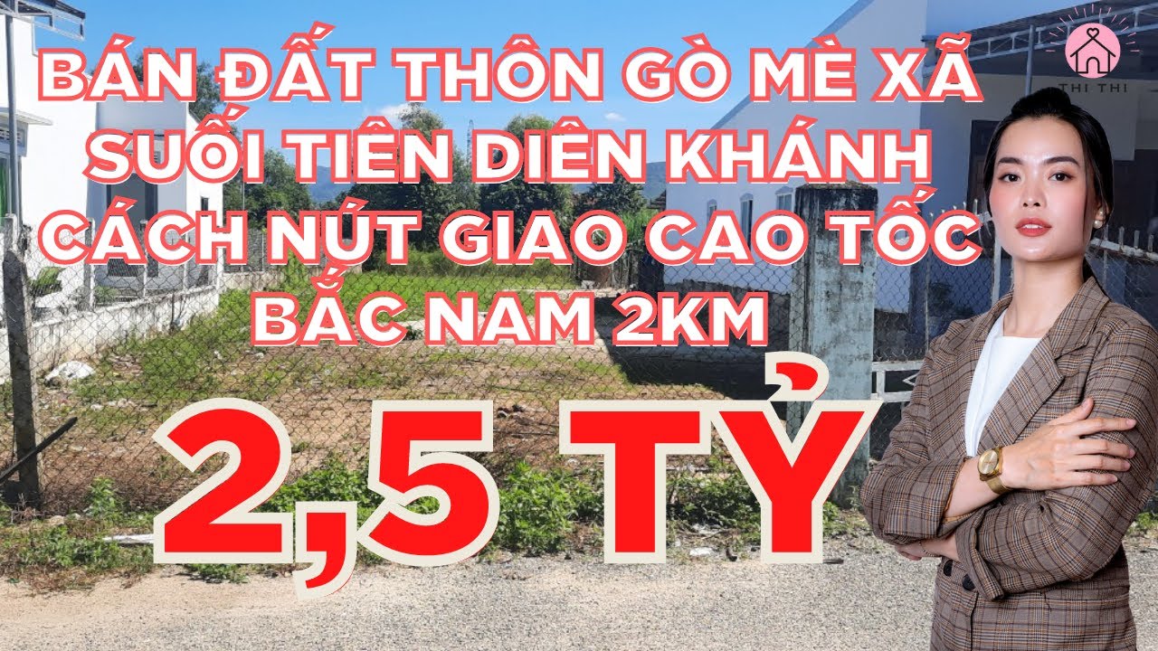 Bán Đất Thôn Gò Mè Xã Suối Tiên Huyện Diên Khánh | Cách Nút Giao Cao Tốc Bắc Nam 2km