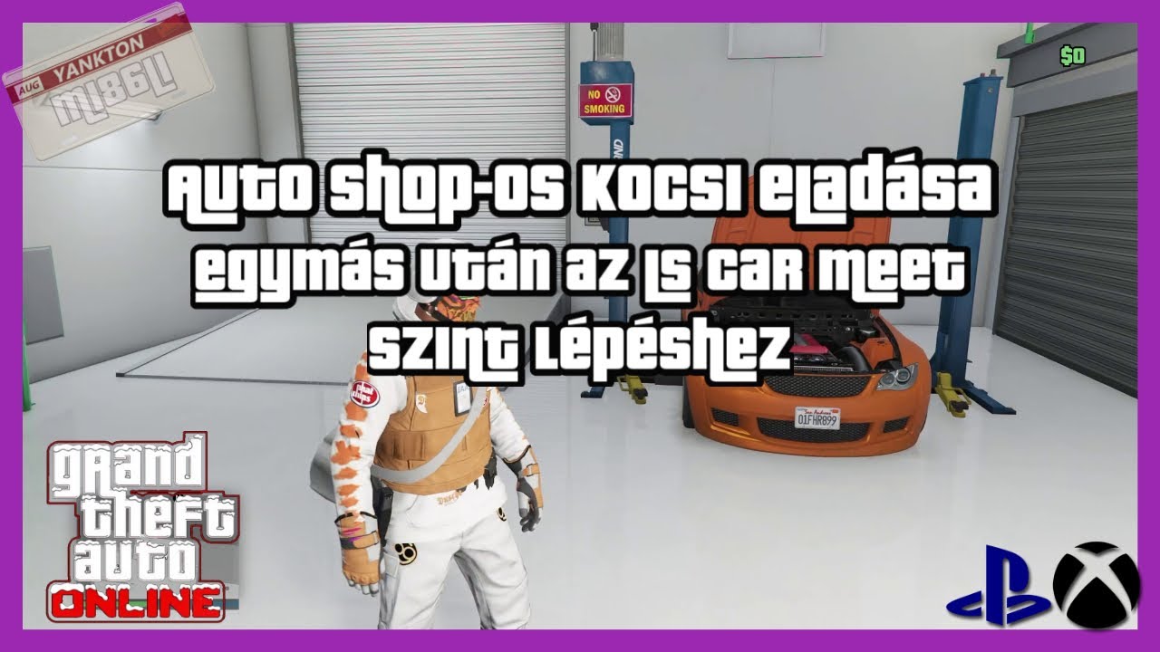 GTA Online | Auto Shop-os kocsi eladása egymás után az LS Car Meet szint lépéshez | XBOX, PS