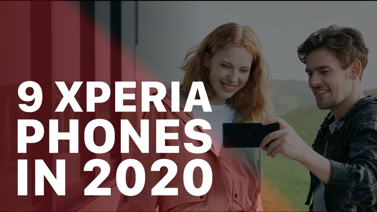Sony releasing  9 NEW XPERIA PHONES  in 2020 | SRN Daily