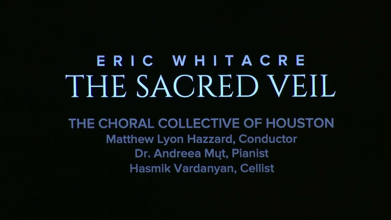 The Sacred Veil for SATB chorus, cello and piano by Eric Whitacre and Charles Anthony Silvestri