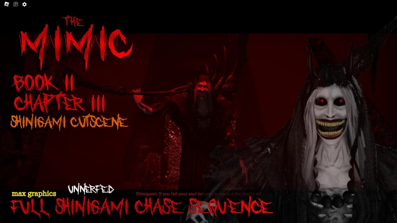The Mimic - Book II Chapter III - Shinigami Full Chase Sequence + Cutscene (UNNERFED)