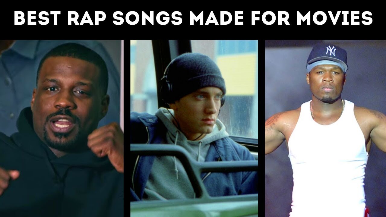 Best Rap Songs Made For Movies