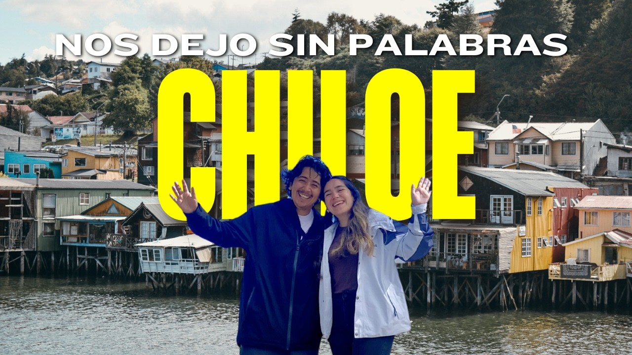 Aventuras en Chiloé - Parte I