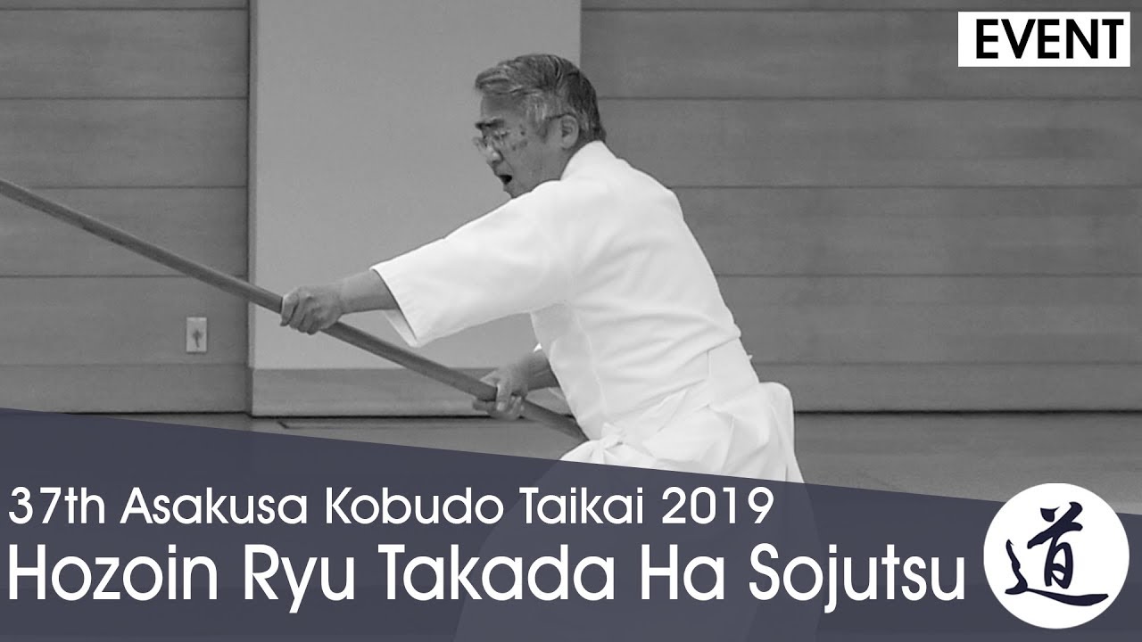 Hozoin Ryu Takada Ha Sojutsu - Ichiya Junzo - 2019 Asakusa Kobudo Taikai