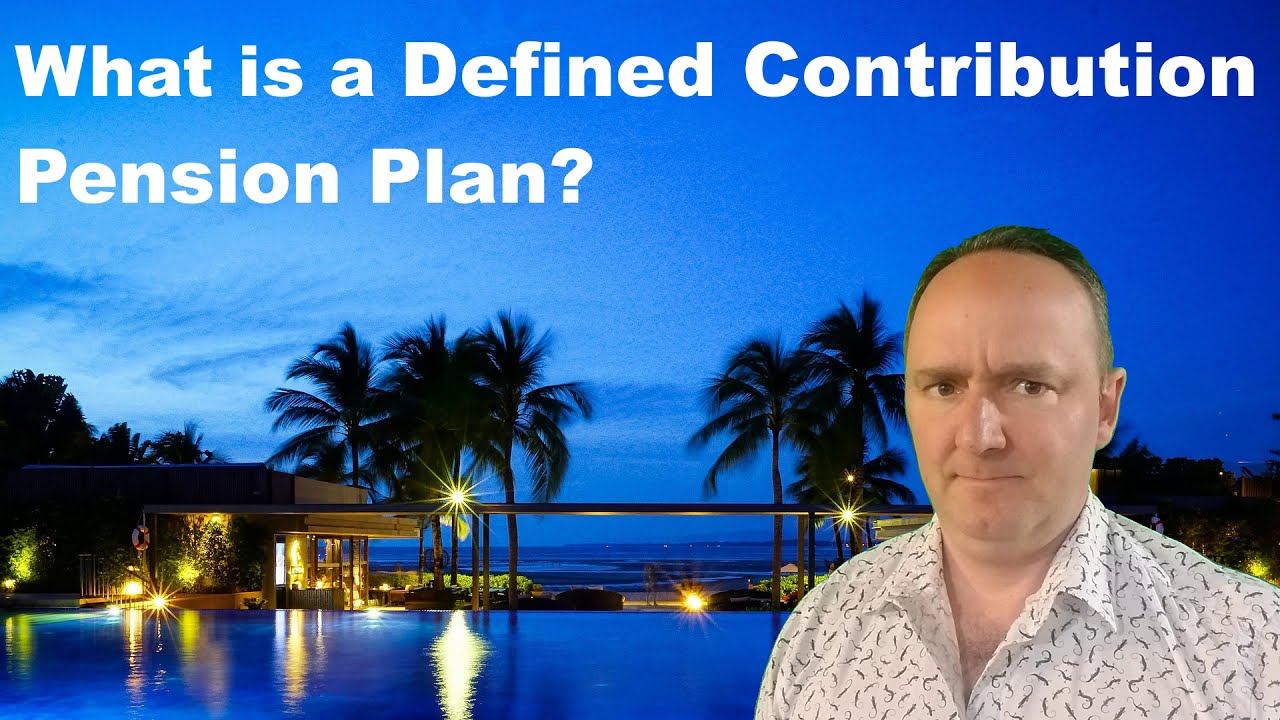 What is a Defined Contribution Pension Plan? [understanding your pension plan]