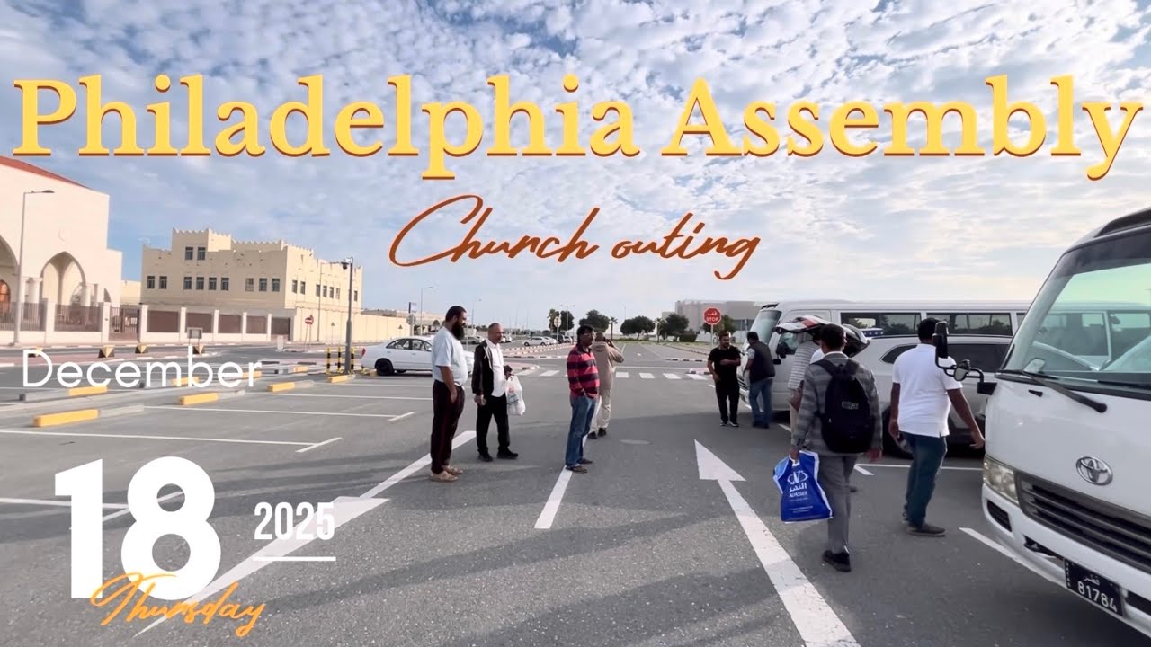 Church Outing. 18-Dec-2025. Philadelphia Assembly (Bro. Bakht Singh), Doha, Qatar.