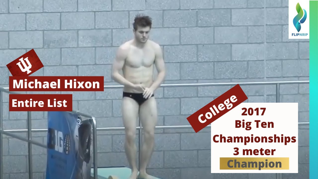 2017 Michael Hixon - 3 meter springboard diving - Big Ten Championships