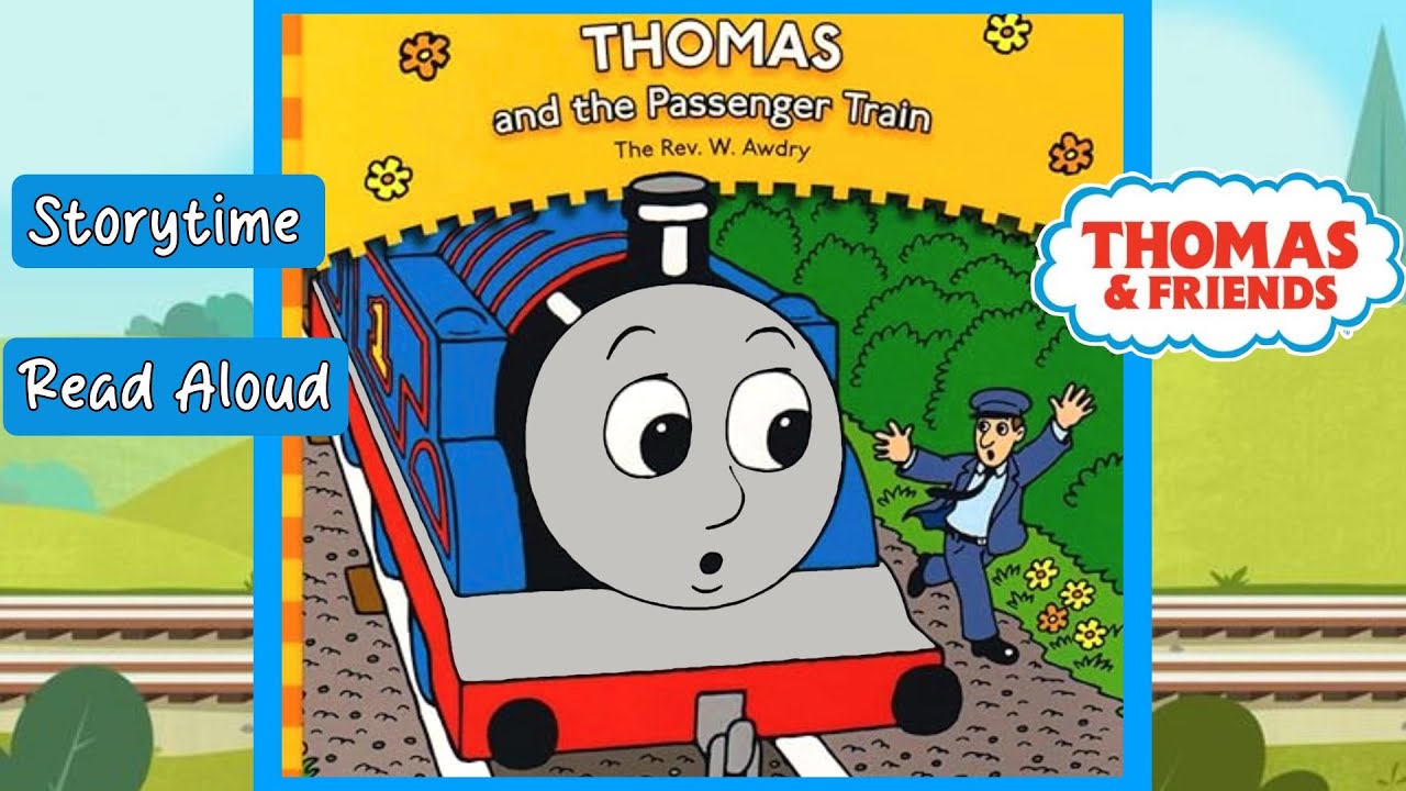 THOMAS AND THE PASSENGER TRAIN Book - Thomas the Tank Engine Book- READ ALOUD Kids Train STORIES