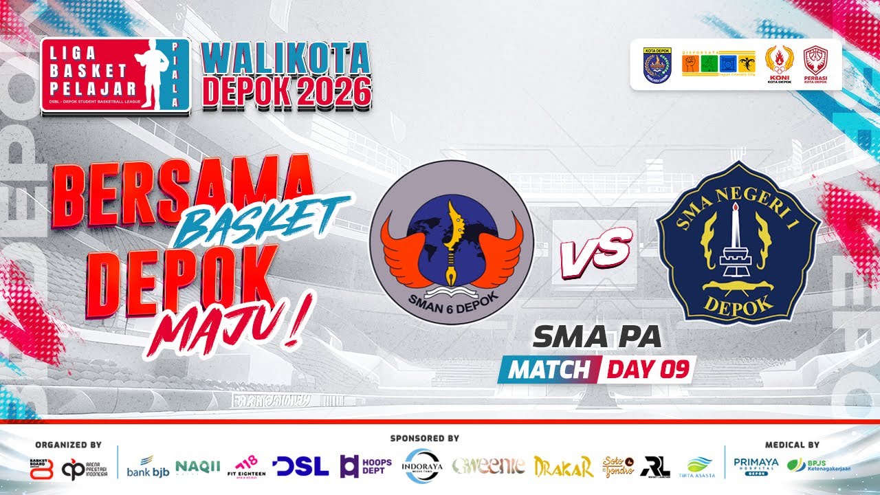 🔴 D9 [ Match 2 ] SMAN 6 DEPOK VS SMAN 1 DEPOK ( SMA PA ) 🏅 LBP Piala Walikota Depok 2026
