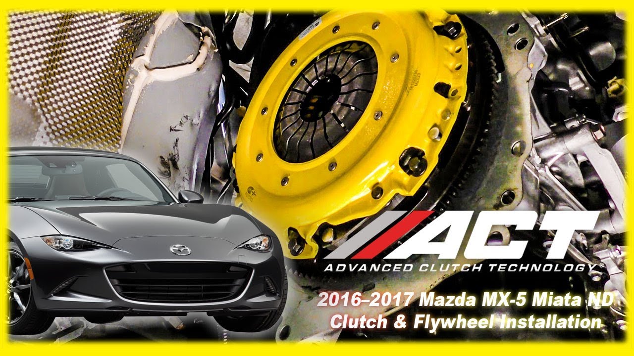 Установка сцепления ACT: Mazda MX-5 Miata ND 2016–2017 гг.