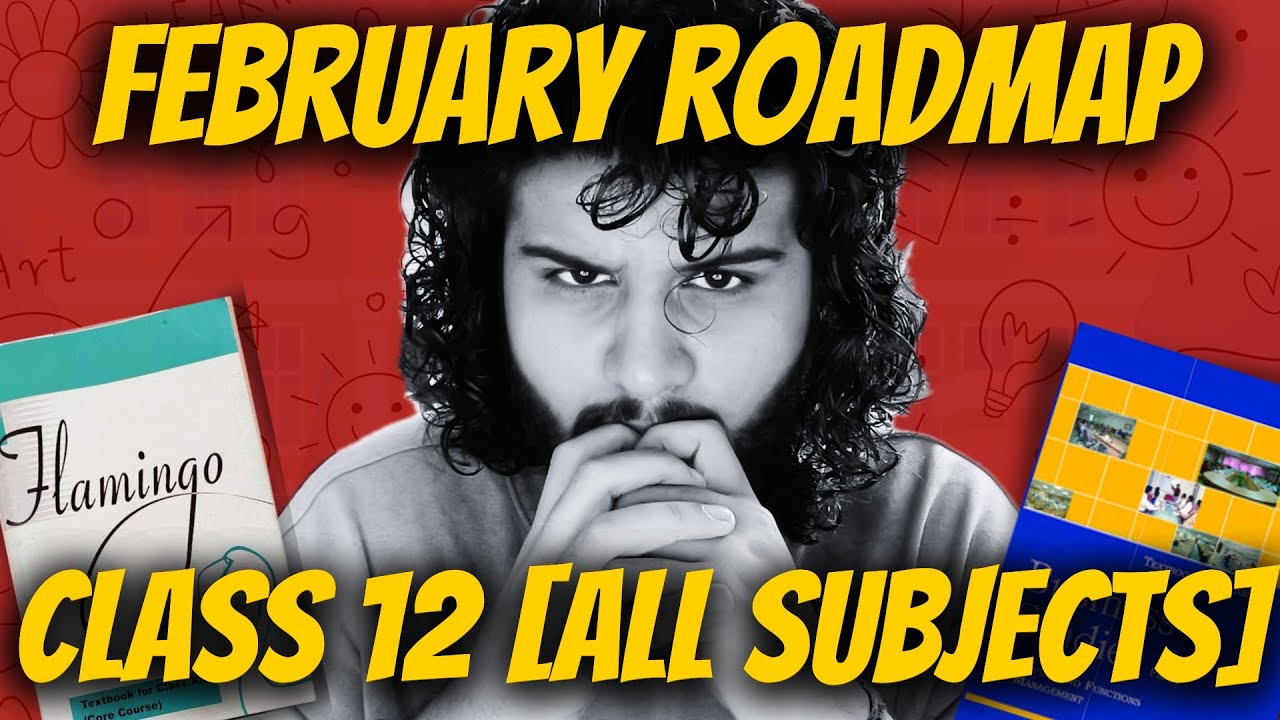 Class 12 FEBRUARY Strategy - *All Subjects* | 2026 Roadmap (All Streams)