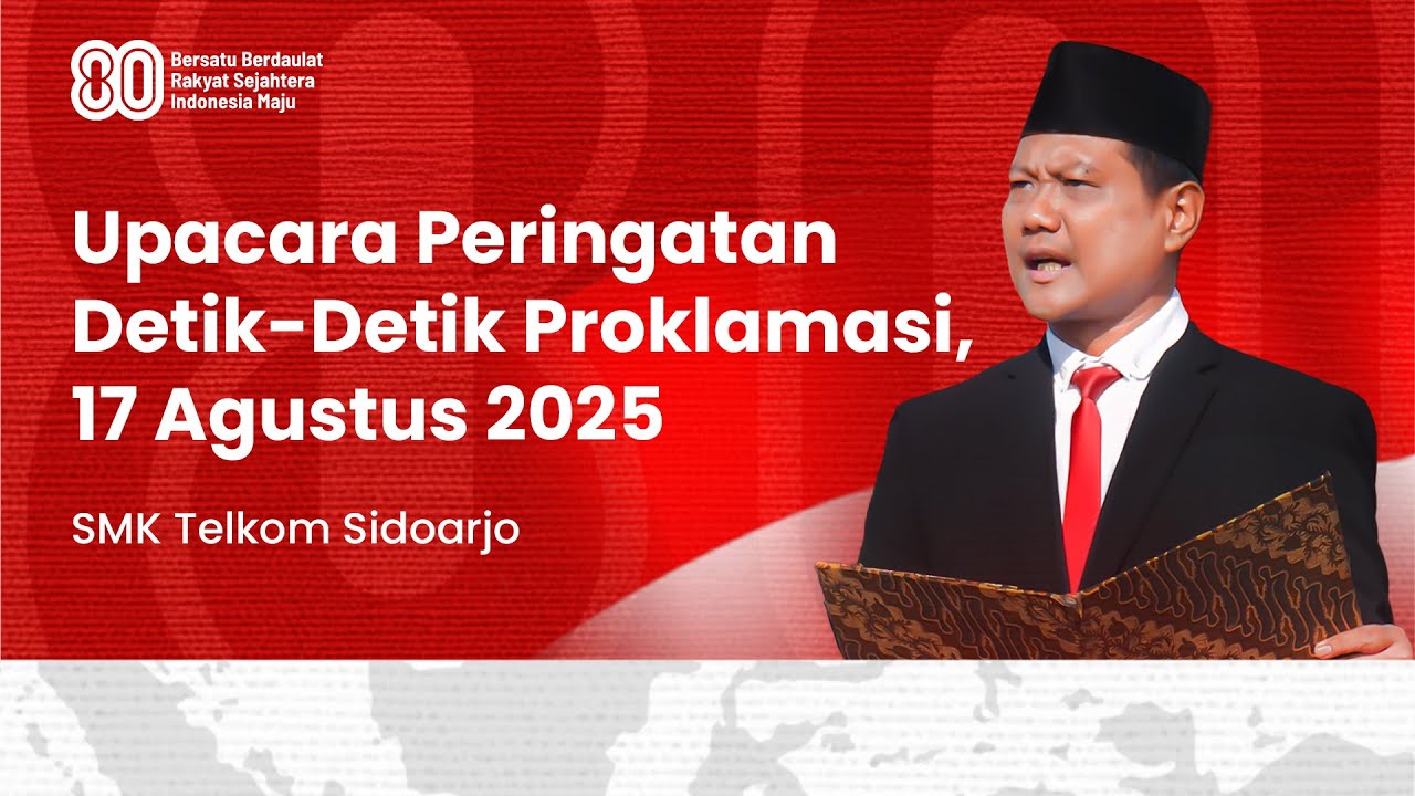 LIVE: Upacara Peringatan Detik-Detik Proklamasi, 17 Agustus 2025 | SMK Telkom Sidoarjo