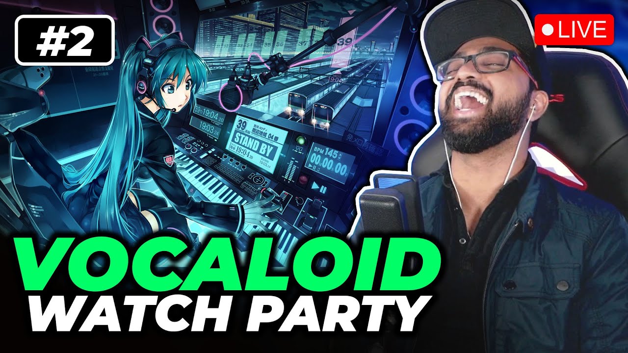 Discovering Vocaloid! Vocaloid Watch Party! Reacting to YOUR Vocaloid Clips & Songs! #2