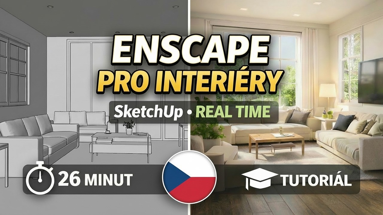 Enscape pro SketchUp – úvodní kurz realistických vizualizací interiérů