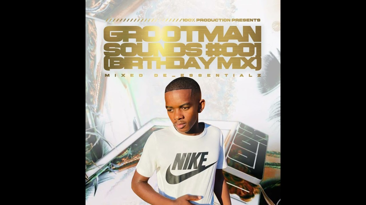 Grootman Sounds #001 (Birthday Mix) mixed by De_Essentialz