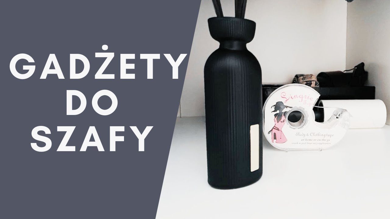 GADŻETY DO SZAFY – i gdzie ten minimalizm ?!