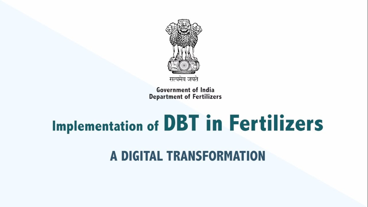 Direct Benefit Transfer in Fertilizers