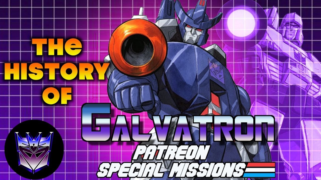 The History of Galvatron (Patreon Special Missions)