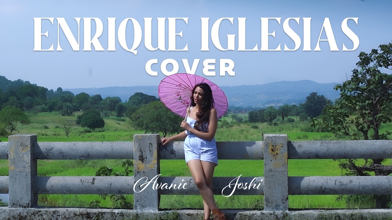 Enrique Iglesias | Hero Cover - Avanie Joshi