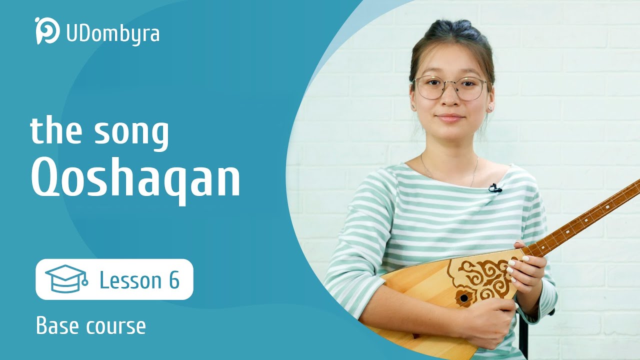 Qoshaqan song. Base course. Lesson 6