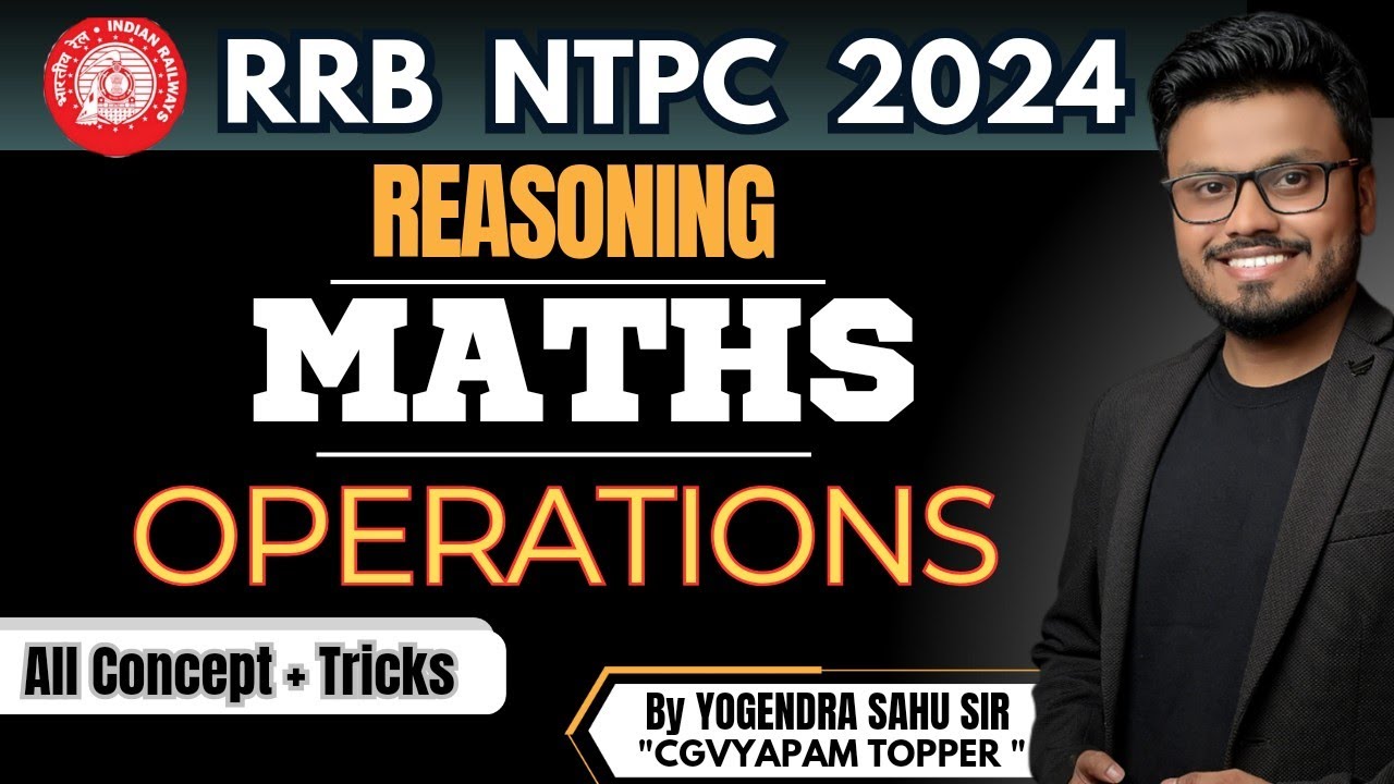 RRB NTPC 2024 || Reasoning || Maths Operations ||  All Concept + Tricks ||