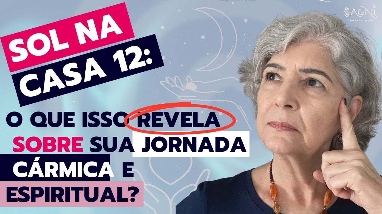 Sol na Casa 12: Descubra os Desafios e Lições Cármicas da Sua Individualidade