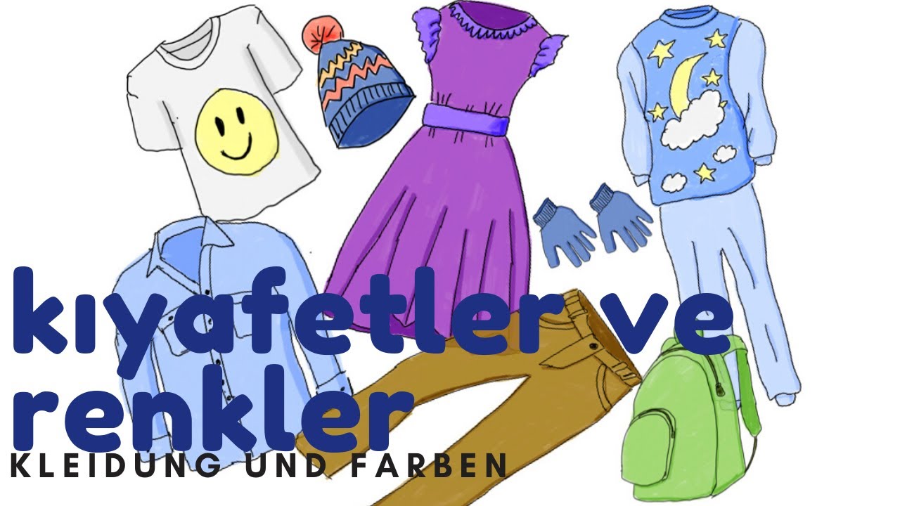 Kıyafetler ve Renkler -- Kleidung und Farben auf Türkisch