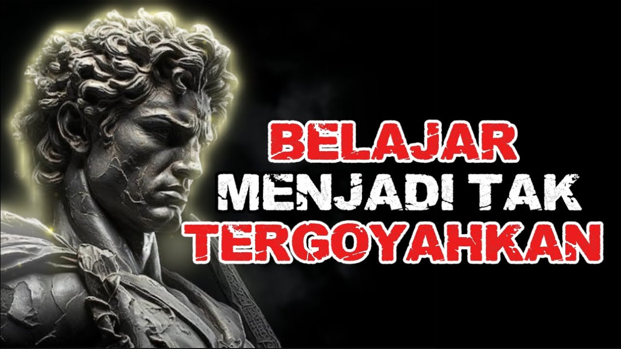 Belajar Tak Tergoyahkan Dalam Hidup ||Stoikisme