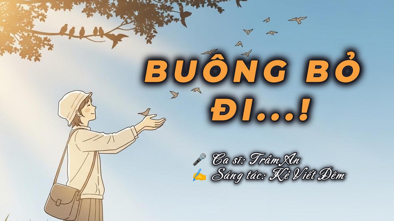 Buông Bỏ Đi | Nhạc Buồn Chill Cho Người Đã Quá Mệt Với Đời