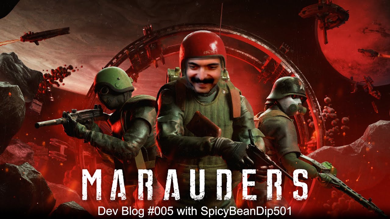 Marauders | Dev Blog # 005 with @SpicyBeanDip