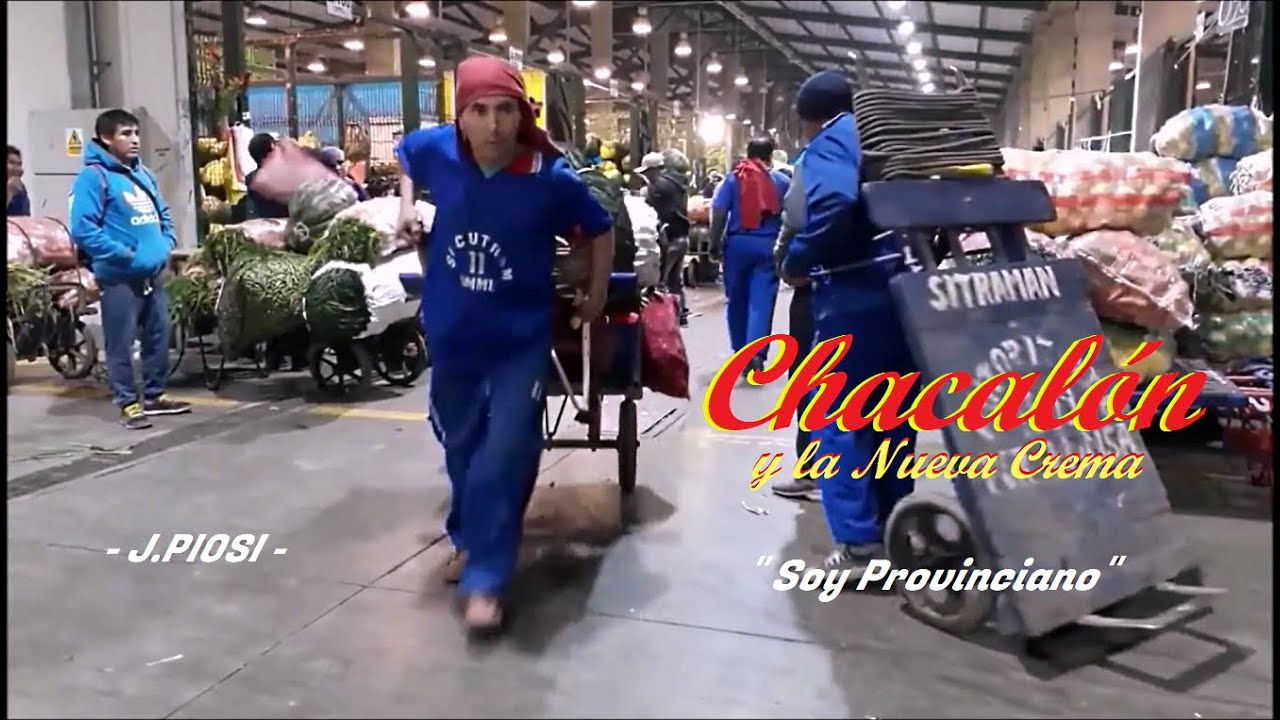 Chacalón y la Nueva Crema - Soy Provinciano - HD.