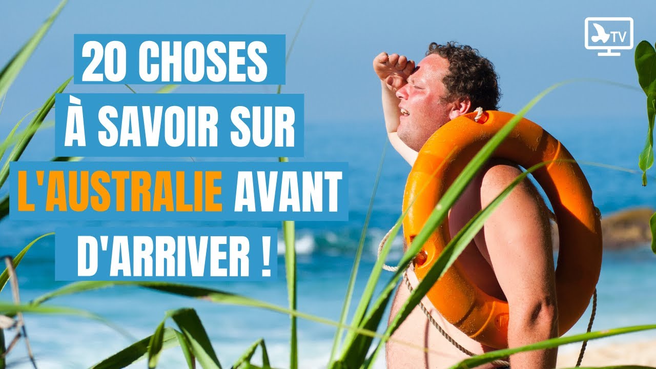 20 CHOSES À SAVOIR SUR L'AUSTRALIE !