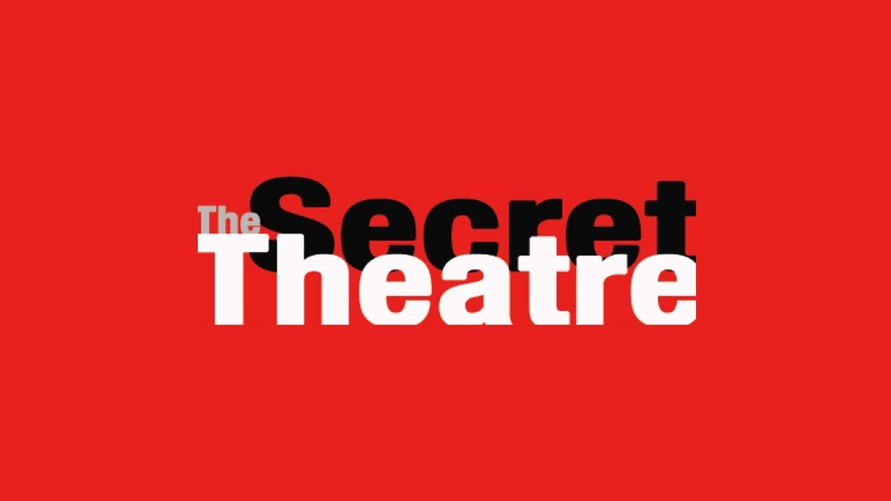 Welcome To The Secret Theatre | 2018