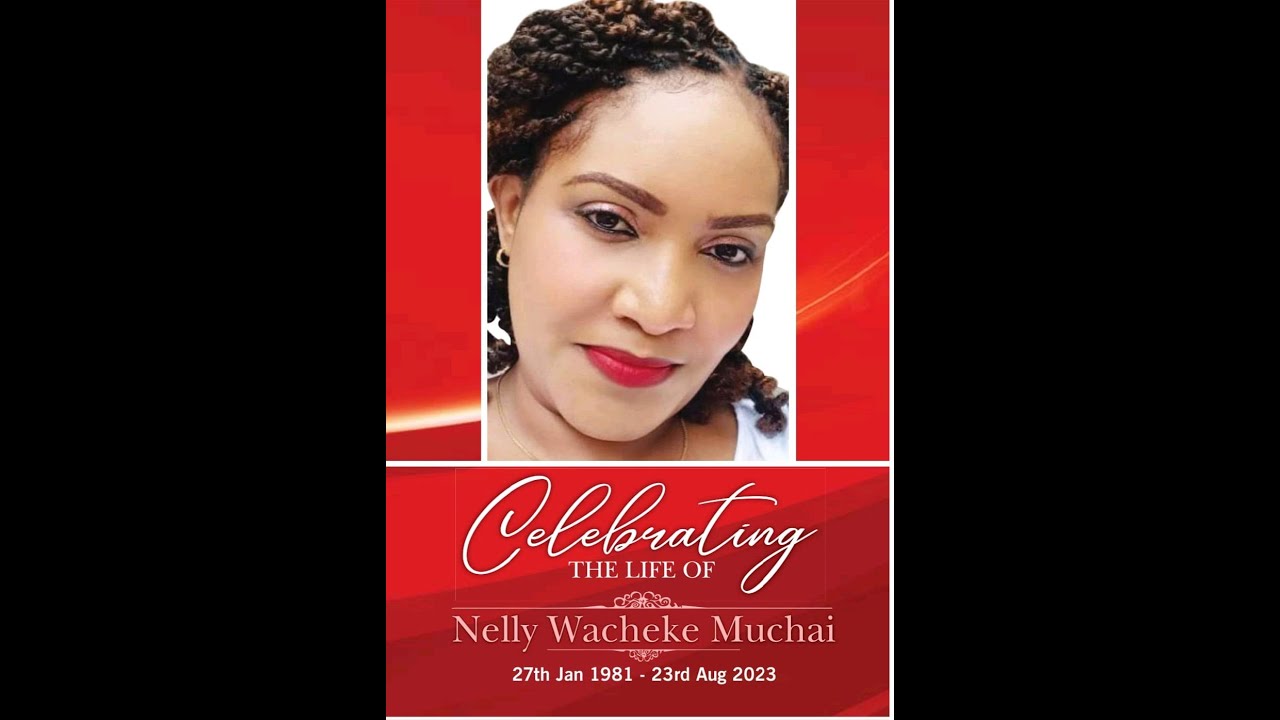 Celebrating the Life of Nelly Wacheke Muchai