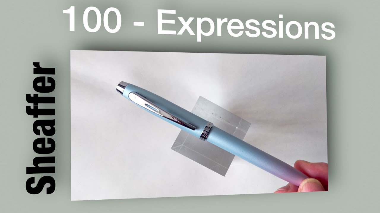 Sheaffer - 100 Expressions