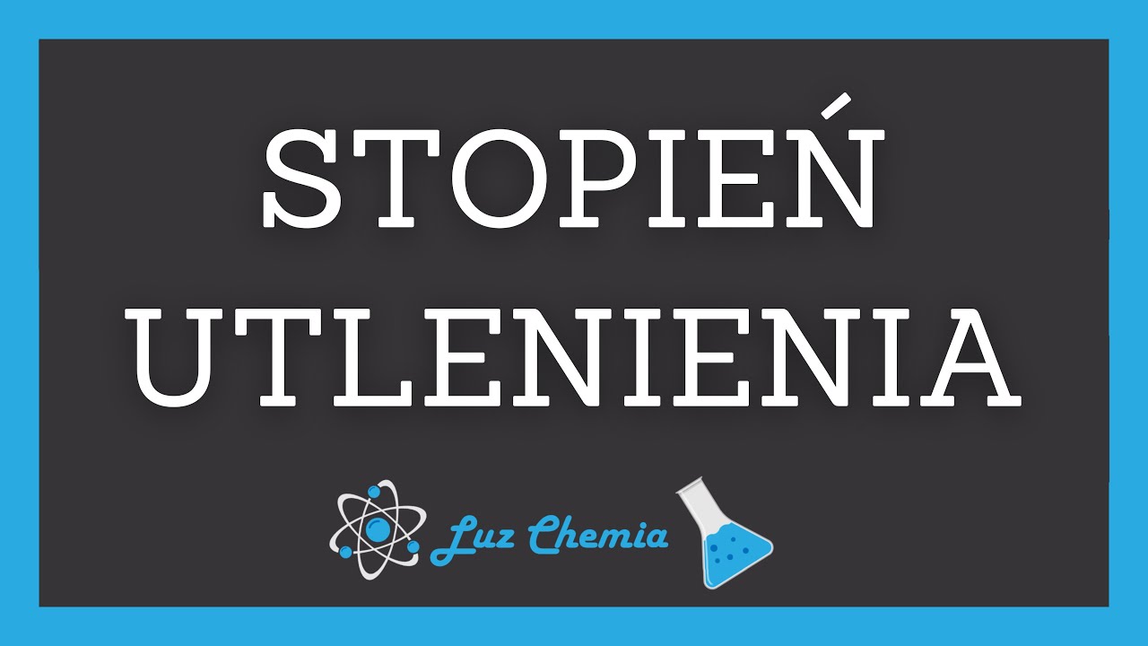 STOPIEŃ UTLENIENIA | Matura z chemii